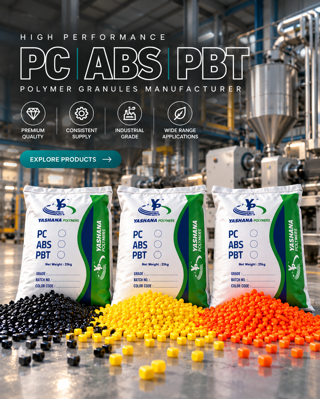 Yashana Polymers 25 kg bags of PC, ABS and PBT granules — premium quality, consistent supply, industrial grade, wide range of applications